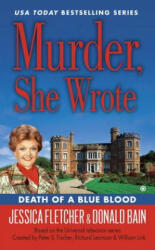 Murder, She Wrote: Death Of A Blue Blood - Jessica Fletcher (2015)