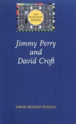 Jimmy Perry and David Croft - Simon Morgan-Russell (2004)