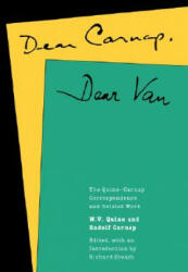 Dear Carnap, Dear Van - W. V. Quine (ISBN: 9780520068476)