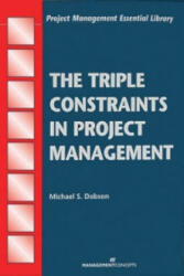Triple Constraints in Project Management - Michael S. Dobson (ISBN: 9781567261523)