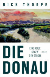 Die Donau - Nick Thorpe, Brigitte Hilzensauer (ISBN: 9783552058613)