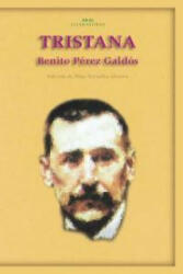 Tristana - Benito Pérez Galdós (ISBN: 9788446015246)