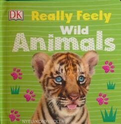 Really Feely Wild Animals - DK (2017)