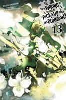 Is It Wrong to Try to Pick Up Girls in a Dungeon? Vol. 13 (ISBN: 9781975328191)