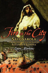 Fire in the City - Lauro Martines (ISBN: 9780195327106)