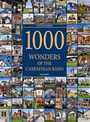 1000 wonders of the carpatian basin (ISBN: 9789634472841)