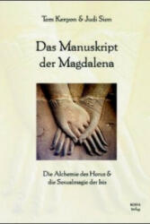 Das Manuskript der Magdalena - Tom Kenyon, Judi Sion (2003)