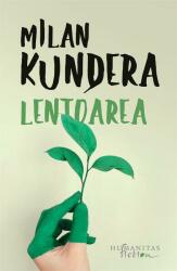 Lentoarea - Milan Kundera (ISBN: 9786067791846)