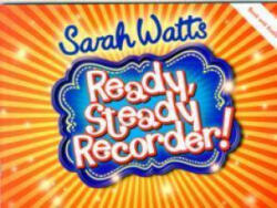 Ready, Steady Recorder! Pupil Book & CD - SARAH WATTS (ISBN: 9781848675919)