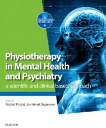 Physiotherapy in Mental Health and Psychiatry - Michel Probst (ISBN: 9780702072680)