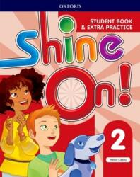Shine On! Level 2 Student Book with Extra Practice (ISBN: 9780194033589)