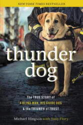 Thunder Dog - Michael Hingson (ISBN: 9781400204724)