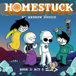 Homestuck: Book 3: ACT 4 (ISBN: 9781421599410)