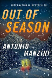 Out of Season - Antonio Manzini (ISBN: 9780062696496)