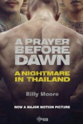 Prayer Before Dawn - Billy Moore (2018)