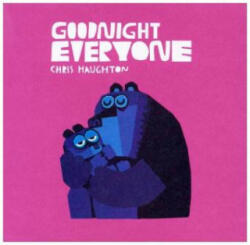 Goodnight Everyone - Chris Haughton, Chris Haughton (2018)