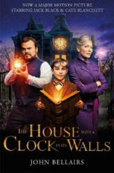 House With a Clock in Its Walls - John Bellairs (2018)