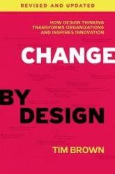 Change by Design - Tim Brown (2019)