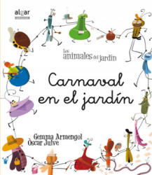 Carnaval en el jardín - GEMMA ARMENGOL (2013)