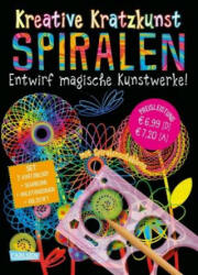Kreative Kratzkunst: Spiralen: Set mit 7 Kratztafeln, Spirograph, Anleitungsbuch und Holzstift - Anton Poitier, Anton Poitier (2018)