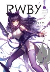 Rwby: Official Manga Anthology, Vol. 3: From Shadows (2018)