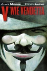 V wie Vendetta - Alan Moore, David Lloyd (2007)
