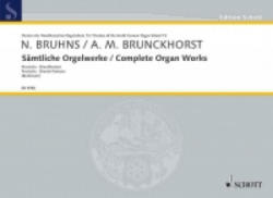 COMPLETE ORGAN WORKS - NICOLAUS B BRUHNS (2004)