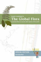 The Global Flora - Dr James W Byng, Dr Maarten J M Christenhusz (2018)