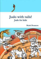 Judo with tails! - Judo for kids (2018)