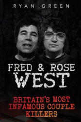 Fred & Rose West - Ryan Green (2016)