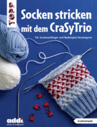 Socken stricken mit dem CraSyTrio (kreativ. kompakt. ) - Frechverlag (2018)