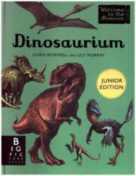 Dinosaurium (Junior Edition) - Lily Murray, Chris Wormell (2018)