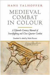 Medieval Combat in Colour - HANS TALHOFFER (2018)