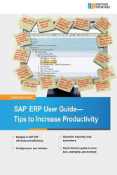 SAP ERP User Guide - Tips to Increase productivity - Sydnie McConnell (2016)