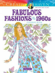 Creative Haven Fabulous Fashions of the 1960s Coloring Book (2018)