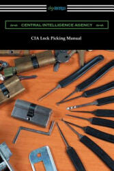 CIA Lock Picking Manual - Central Intelligence Agency (2018)