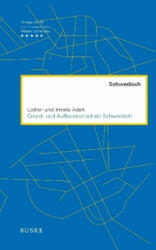 Grund- und Aufbauwortschatz Schwedisch - Lothar Adelt, Irmela Adelt (2017)