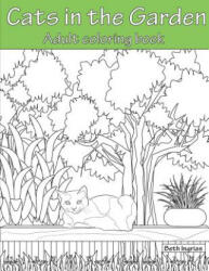Cats In the Garden: Adult Coloring Book - Beth Ingrias (2016)