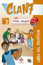 Clan 7 con Hola Amigos 3 : Tutor Book - MARIA GOMEZ CASTRO (2014)