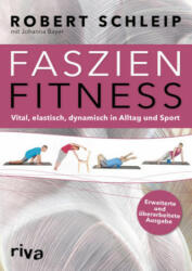 Faszien-Fitness - Robert Schleip, Johanna Bayer (2018)