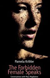 Forbidden Female Speaks - Pamela Kribbe (2018)
