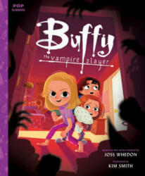 Buffy The Vampire Slayer - Jason Rekulak, Kim Smith (2018)