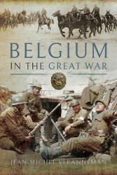 Belgium in the Great War - JEAN-MICHEL VERANNEM (2018)