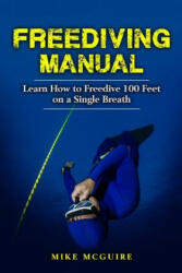 Freediving Manual - Mike McGuire (2017)