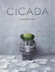 Shaun Tan - Cicada - Shaun Tan (2018)