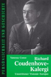 Richard Coudenhove-Kalergi - Vanessa Conze, Detlef Prof. Dr. Junker (2004)