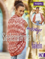 Woolly Hugs Seelenwärmer & Co. häkeln - Veronika Hug (2018)