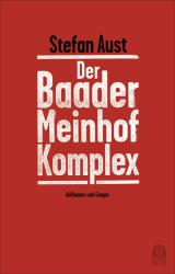 Der Baader-Meinhof-Komplex - Stefan Aust (2017)