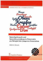 Sprachgebrauch und Sprachbeurteilung in Österreich am Beispiel der jüngeren Generation - Oldrich Brenek (2017)