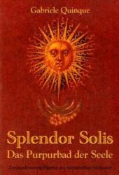Splendor Solis - Das Purpurbad der Seele - Gabriele Quinque (2007)